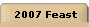 2007 Feast
